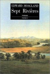 book cover of Sept rivières by Edward Hoagland