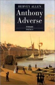 book cover of Anthony Adverse by Hervey Allen