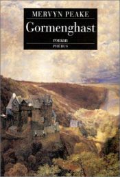 book cover of Gormenghast (Book Two of the Gormenghast Trilogy) by Mervyn Peake