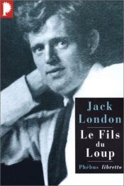 book cover of Le Fils du loup by Jack London