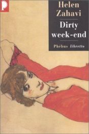 book cover of Dirty Weekend by Helen Zahavi