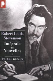 book cover of Robert Louis Stevenson. Intégrale des Nouvelles, tome 1 by Robert Louis Stevenson