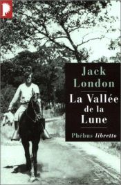 book cover of La Vallée de la Lune by Jack London