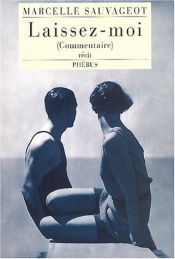 book cover of Laissez-moi : Commentaire by Marcelle Sauvageot