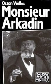 book cover of Monsieur Arkadin by Orson Welles