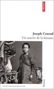 book cover of Un sourire de la fortune: histoire de port by Joseph Conrad