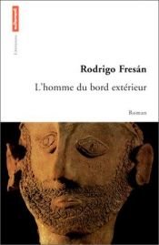 book cover of L'Homme du bord extérieur by Rodrigo Fresan