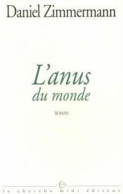 book cover of L'anus du monde by Daniel Zimmermann