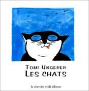 book cover of Les Chats by Tomi Ungerer