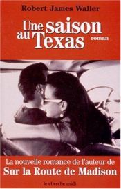 book cover of Une saison au Texas by Robert James Waller