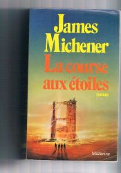 book cover of La course aux étoiles by James A. Michener