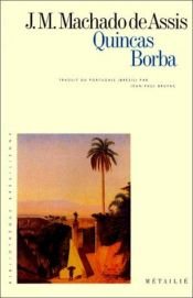 book cover of Quincas Borba by Joaquim Maria Machado de Assis