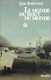 book cover of Mundo del fin del mundo by Luis Sepulveda