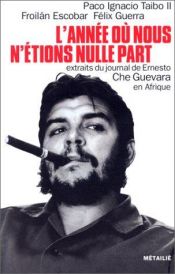 book cover of L'Année où nous n'étions nulle part by Che Guevara