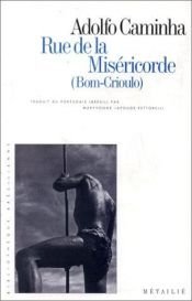 book cover of Rue de la Miséricorde by Adolfo Caminha