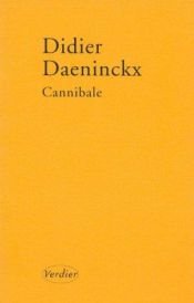 book cover of Serie Noir: Cannibale by Didier Daeninckx