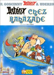 book cover of Astérix : Astérix chez Rahazade by Albert Uderzo