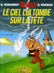 book cover of Astérix33 : Le ciel lui tombe sur la tête by Albert Uderzo