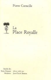 book cover of La Place Royale by ピエール・コルネイユ