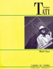 book cover of Jacques Tati (Cahiers du cinema) by Michel Chion