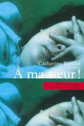 book cover of A ma soeur ! by Catherine Breillat