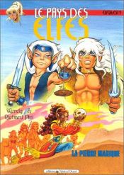 book cover of Le Pays des elfes - Elfquest, tome 9 : La Pierre magique by Wendy Pini