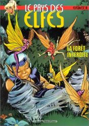 book cover of Le Pays des elfes - Elfquest, tome 10 : La Forêt interdite by Wendy Pini