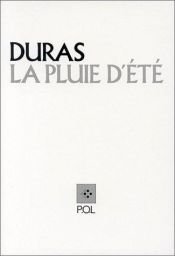 book cover of La pluie d'ete by Marguerite Duras