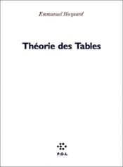 book cover of Theorie des tables, suivie de, Un malaise grammatical by Emmanuel Hocquard