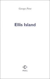 book cover of Ellis Island by Georges Perec