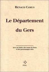 book cover of Le département du Gers by Renaud Camus