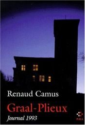 book cover of Graal-Plieux (Journal 1993) by Renaud Camus