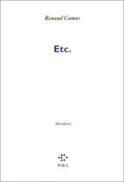 book cover of Etc. : abécédaire by Renaud Camus