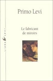 book cover of Le Fabricant de miroirs : contes et réflexions by Primo Levi