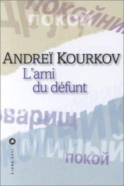 book cover of L'Ami du défunt by Andrej Kurkow