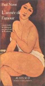 book cover of L'année de l'amour by Paul Nizon