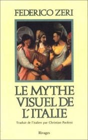 book cover of Le Mythe visuel de l'Italie by Federico Zeri