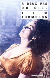 book cover of A deux pas du ciel by Jim Thompson