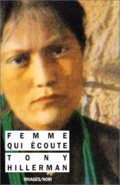 book cover of Joe Leaphorn, tome 3 : Femme qui écoute by Tony Hillerman