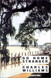 book cover of Go Home, Stranger by Charles Williams