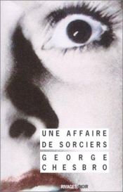 book cover of Une affaire de sorciers by George C. Chesbro