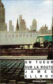 book cover of Un tueur sur la route by James Ellroy