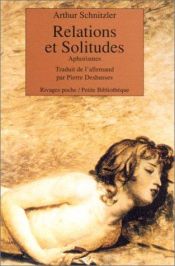 book cover of Relations et solitudes by 亚瑟·史尼兹勒