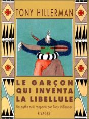 book cover of Le garçon qui inventa la libellule by Tony Hillerman