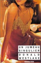 book cover of Un jumeau singulier by Donald E. Westlake