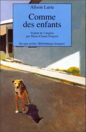 book cover of Comme des enfants by Alison Lurie