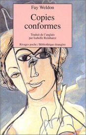 book cover of Copies conformes by Fay Weldon