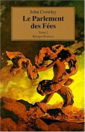 book cover of Le parlement des fees by John Crowley