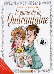 book cover of Le guide de la quarantaine by Jacky Goupil