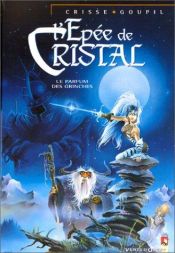 book cover of L'Épée de cristal, Tome 1: Le Parfum des Grinches by Jacky Goupil